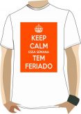 Camiseta Keep Calm tem Feriado